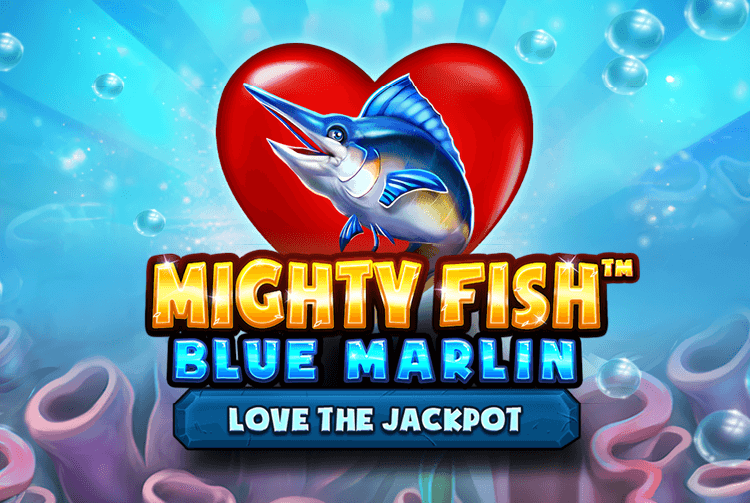 Mighty Fish™: Blue Marlin Love the Jackpot Mighty Fish™: Blue Marlin Love the Jackpot
